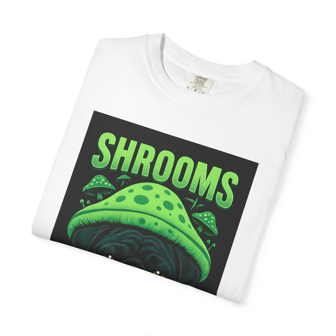 Shroom Pug T-Shirt | Fun Unisex Tee for Dog Lovers | Perfect for Festivals, Parties, or Everyday Wear | Unique Gift Idea