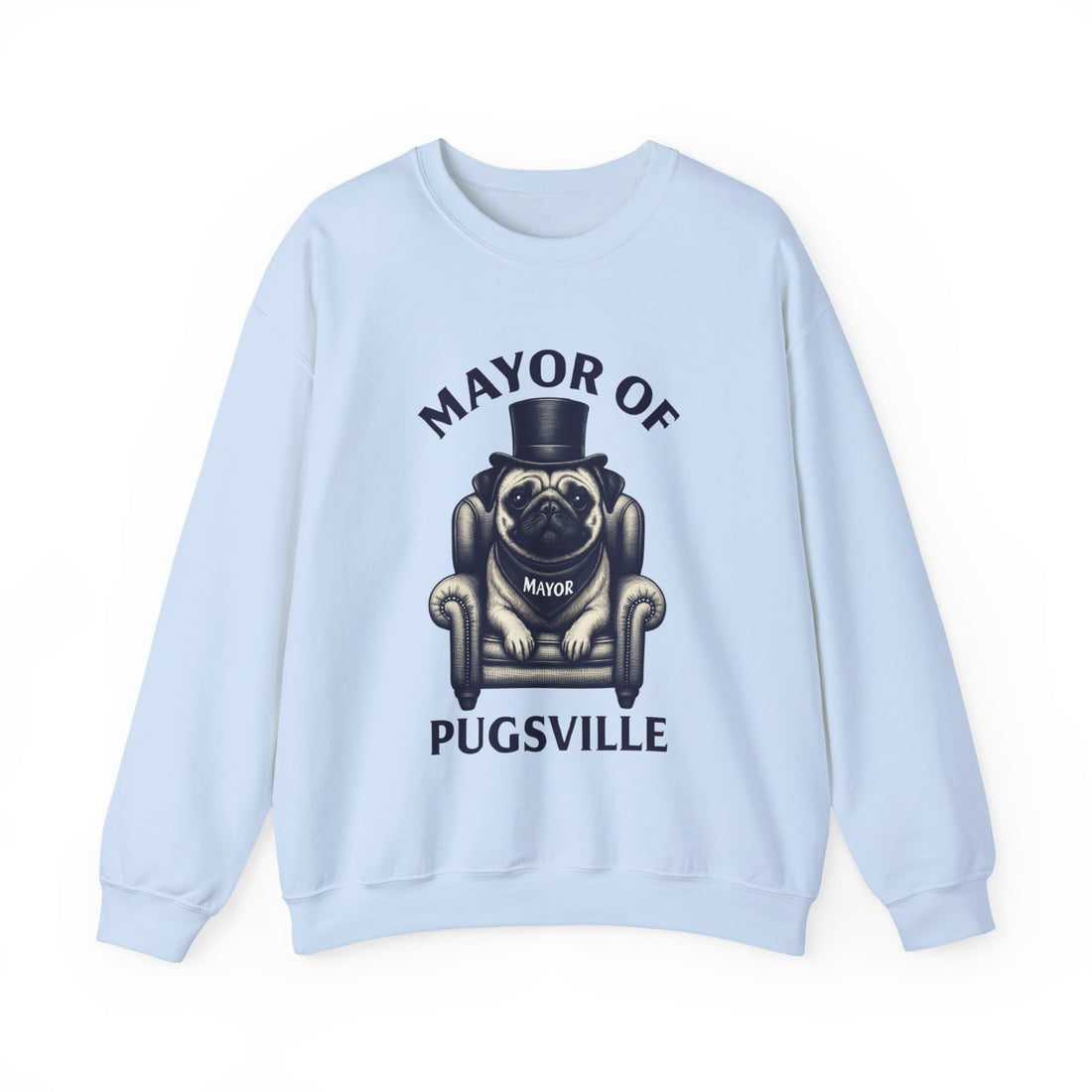 Mayor of Pugsville Sweatshirt