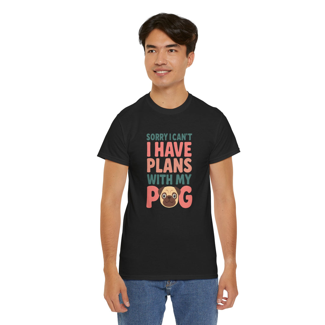 Sorry I Can't I Have Plans With My Pug Shirt