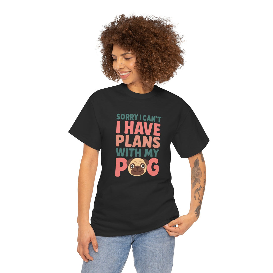 Sorry I Can't I Have Plans With My Pug Shirt