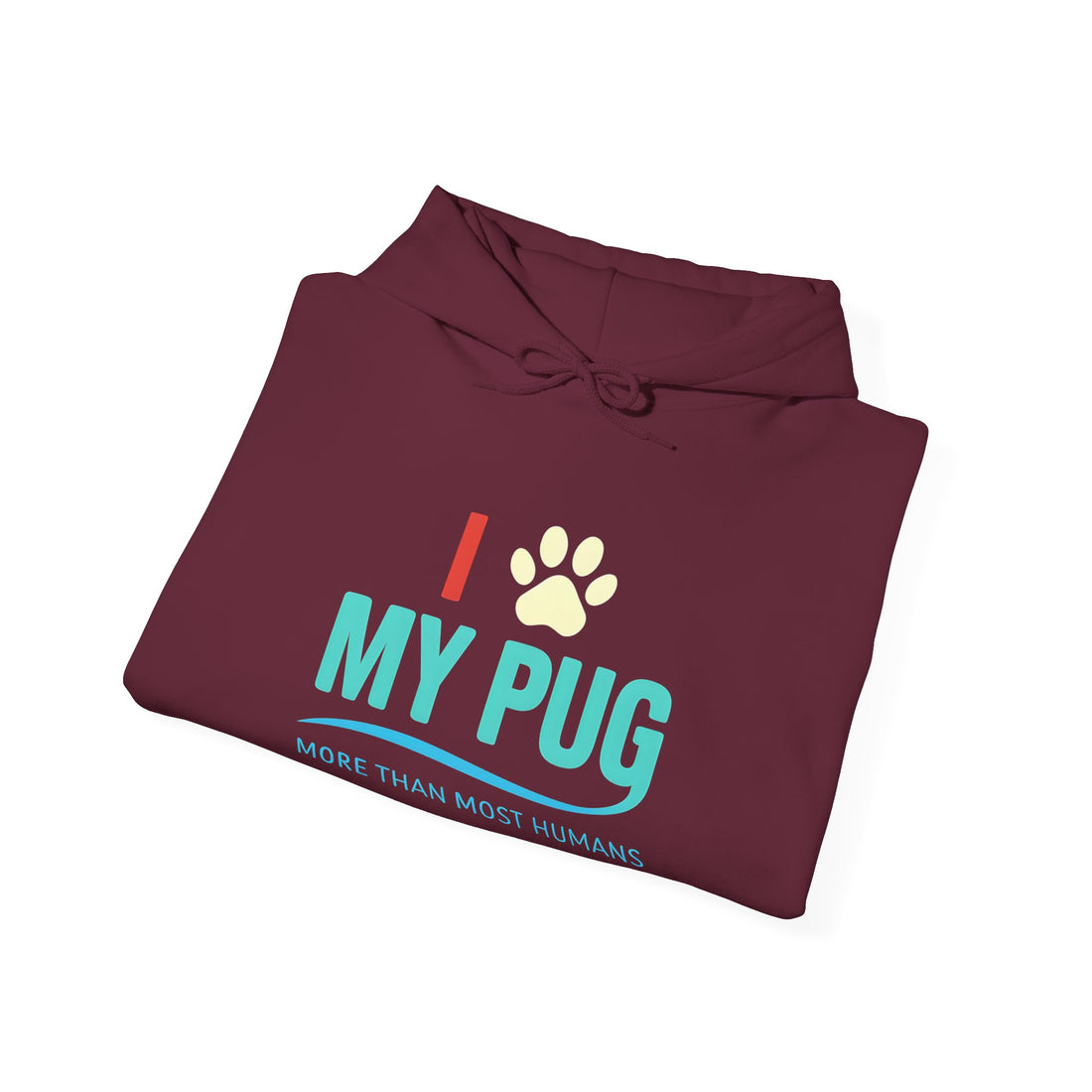I Love My Pug Hoodie