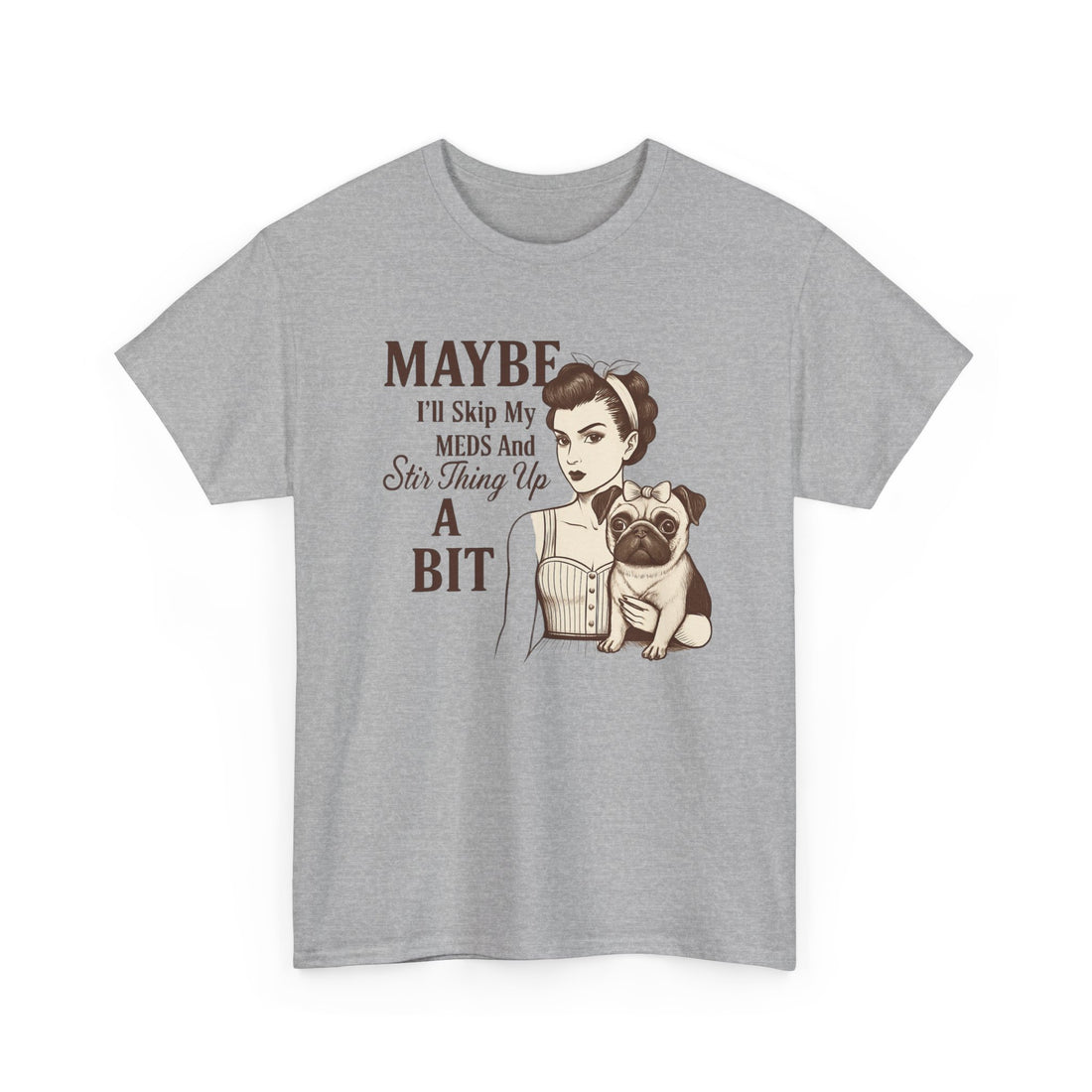 Funny Dog Lover Tee, Humor T-Shirt