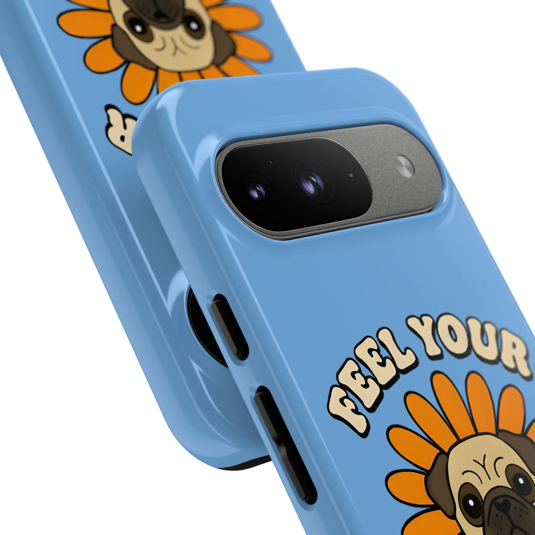 Feel Your Feels Cute Pug Phone Case