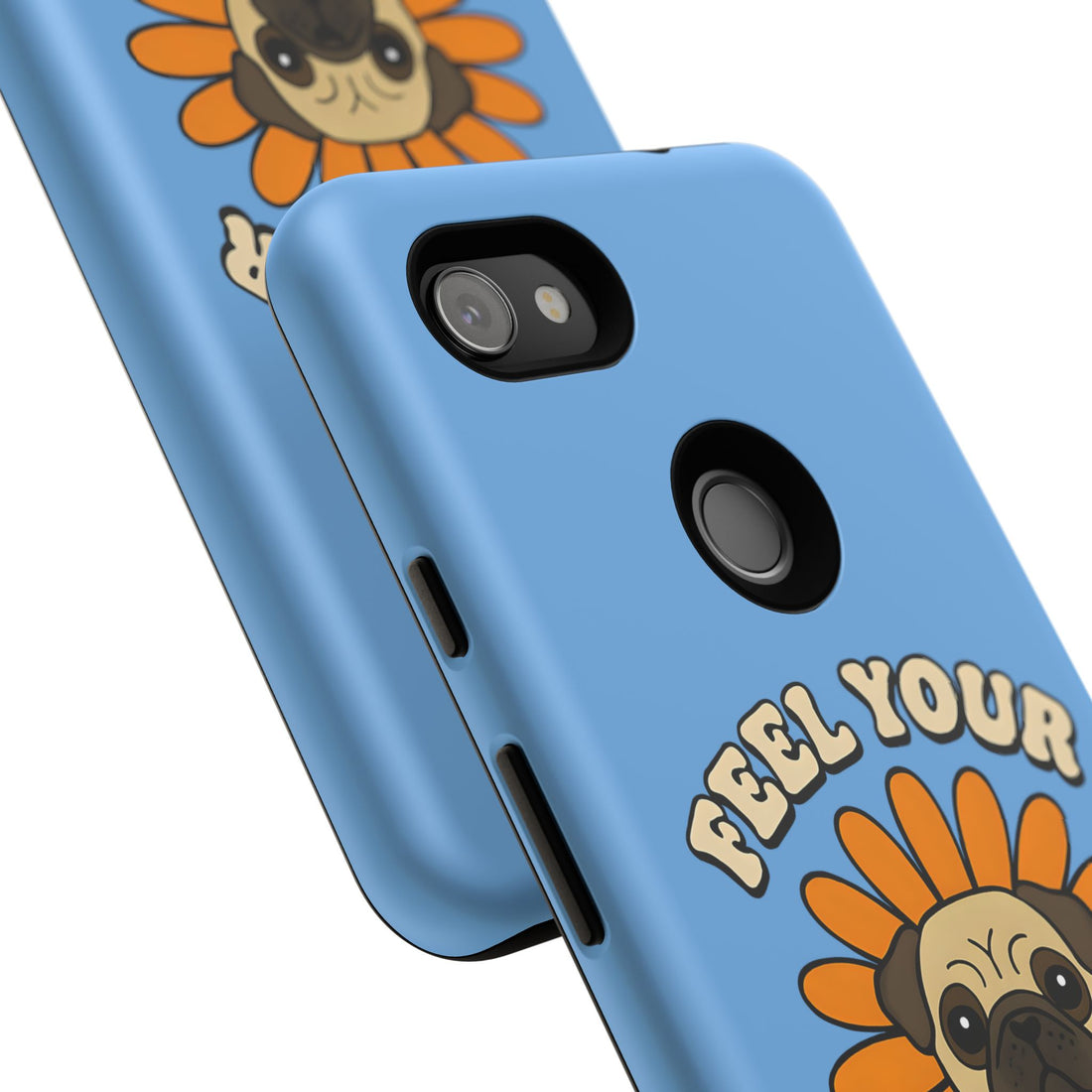 Feel Your Feels Cute Pug Phone Case