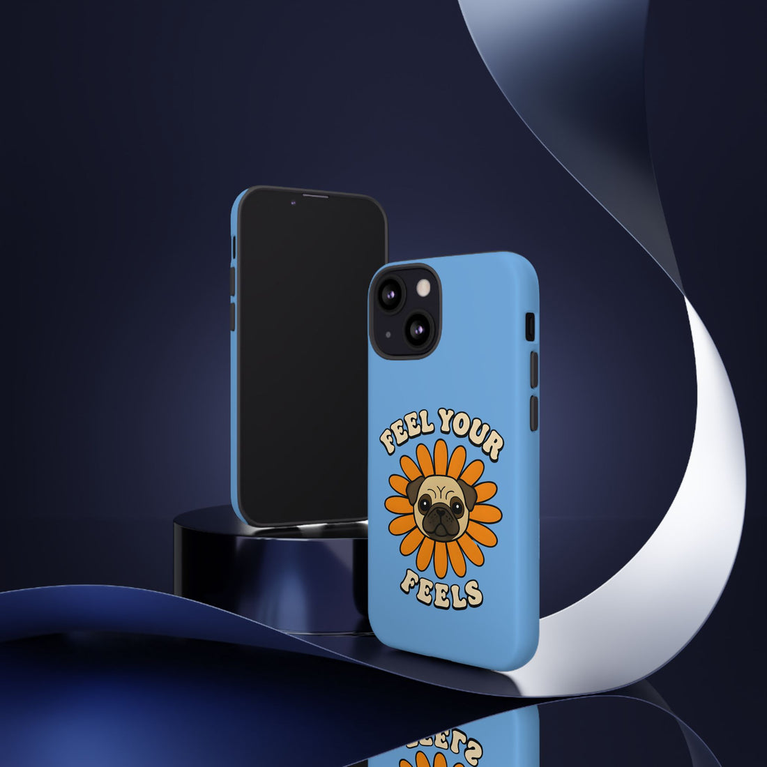 Feel Your Feels Cute Pug Phone Case