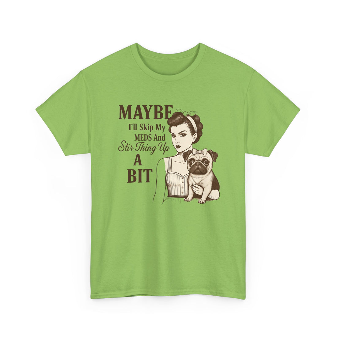 Funny Dog Lover Tee, Humor T-Shirt