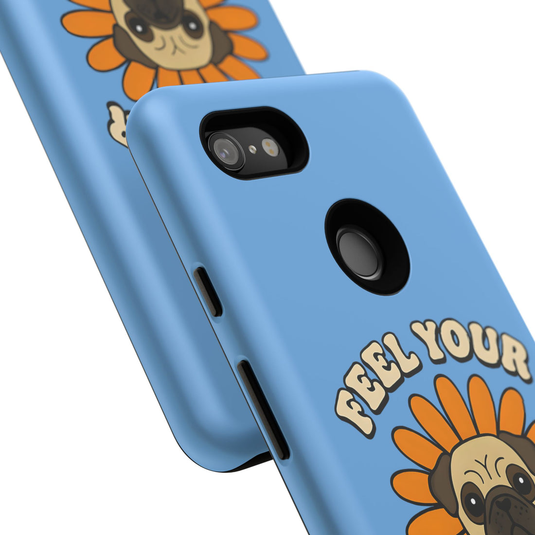 Feel Your Feels Cute Pug Phone Case