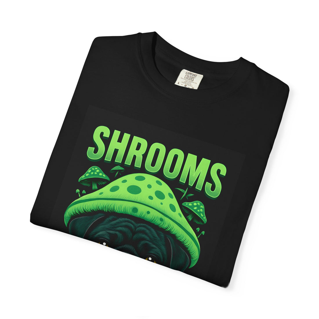 Shroom Pug T-Shirt | Fun Unisex Tee for Dog Lovers | Perfect for Festivals, Parties, or Everyday Wear | Unique Gift Idea