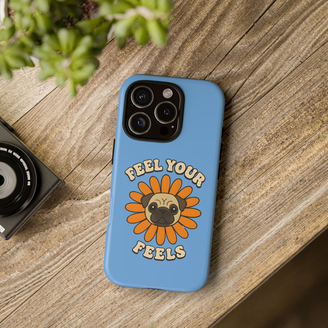 Feel Your Feels Cute Pug Phone Case