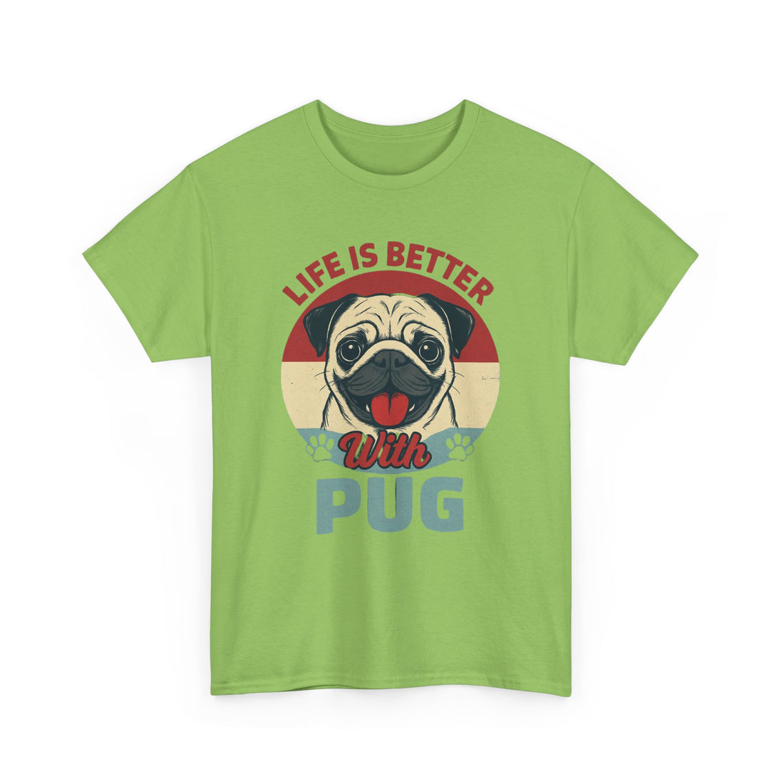 Pug Lover T-Shirt, Life is Better with Pug Tee