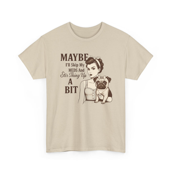 Funny Dog Lover Tee, Humor T-Shirt
