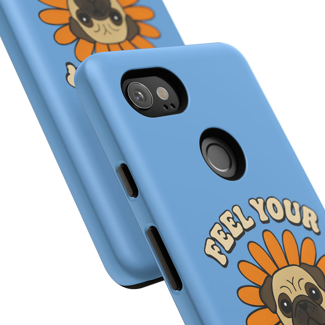 Feel Your Feels Cute Pug Phone Case