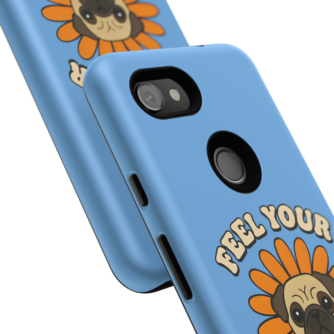 Feel Your Feels Cute Pug Phone Case