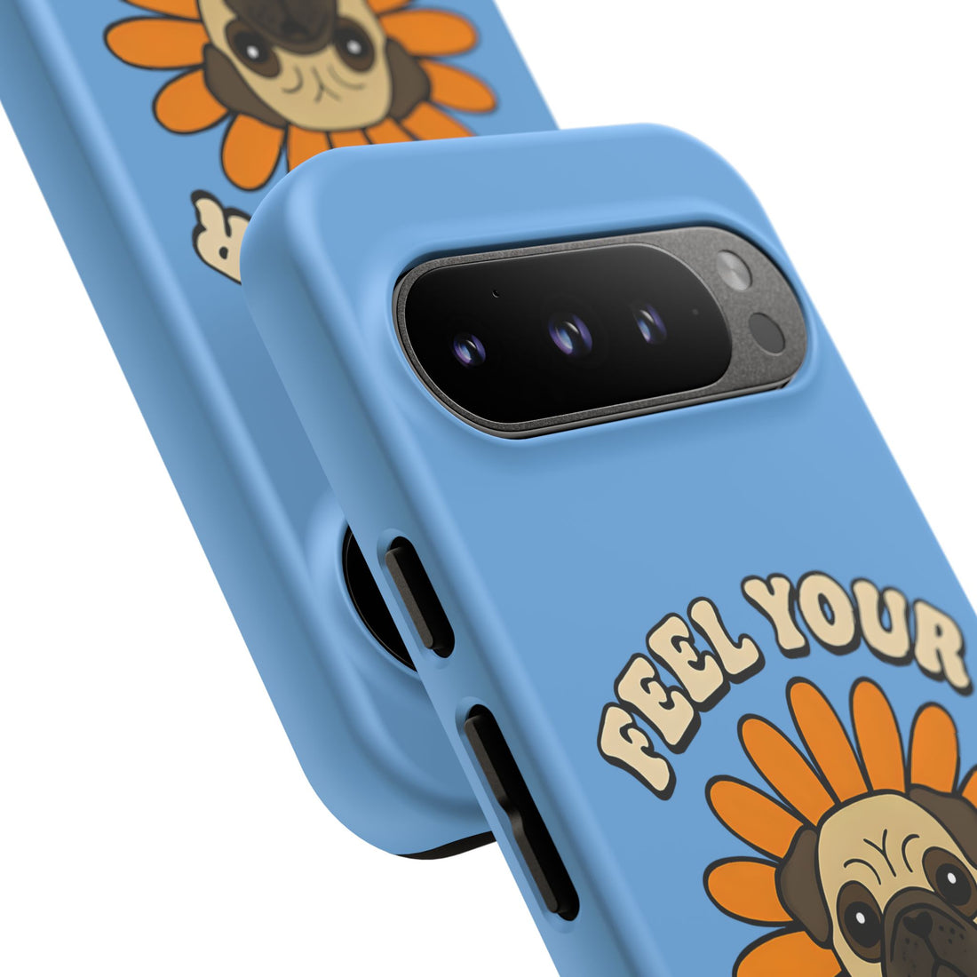 Feel Your Feels Cute Pug Phone Case