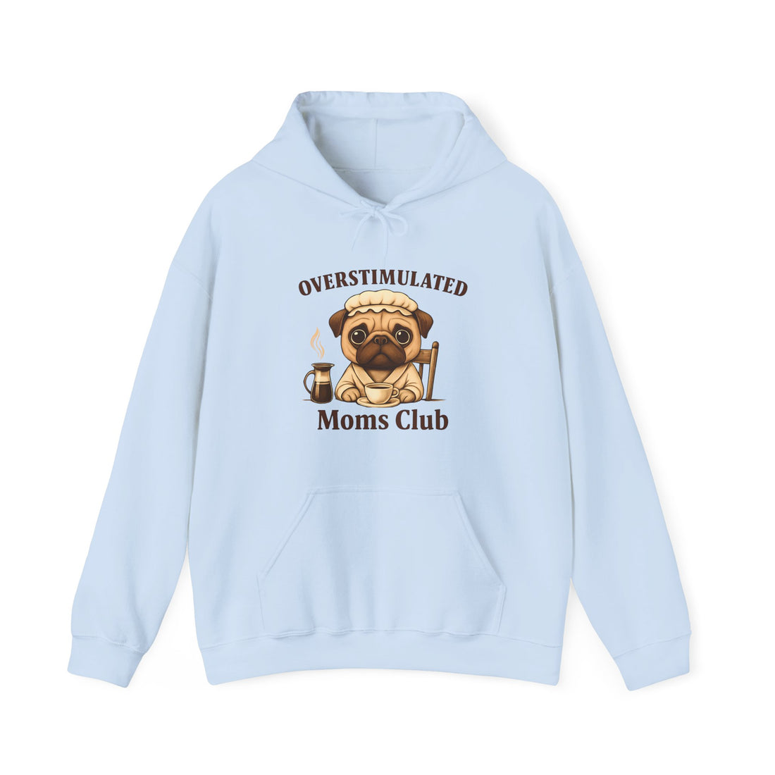 Overstimulated Moms Club Hoodie