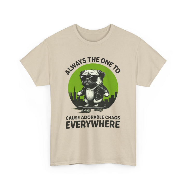 Always the One to Cause Adorable Chaos Tee