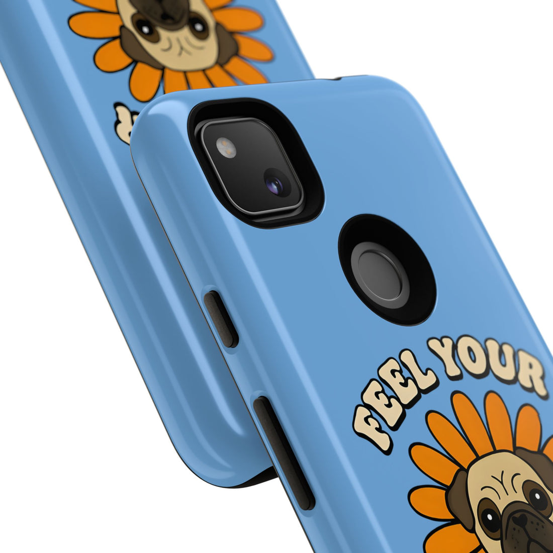 Feel Your Feels Cute Pug Phone Case