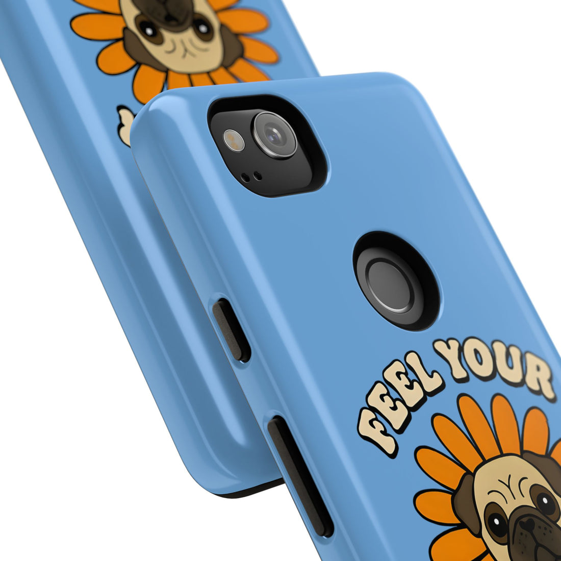 Feel Your Feels Cute Pug Phone Case