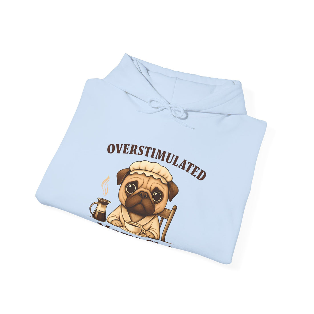 Overstimulated Moms Club Hoodie