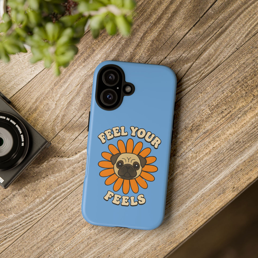 Feel Your Feels Cute Pug Phone Case