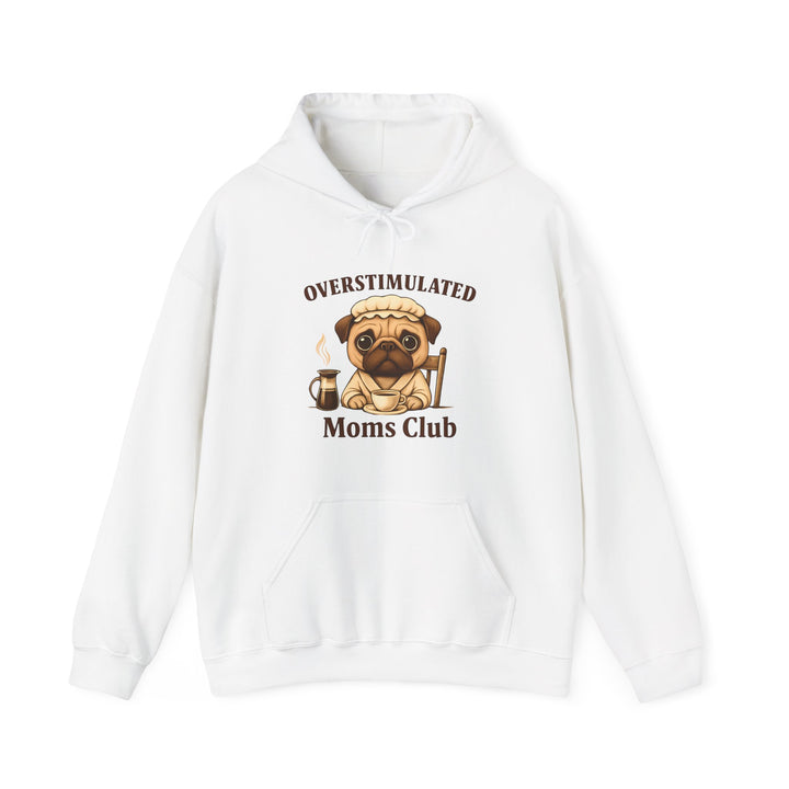 Overstimulated Moms Club Hoodie