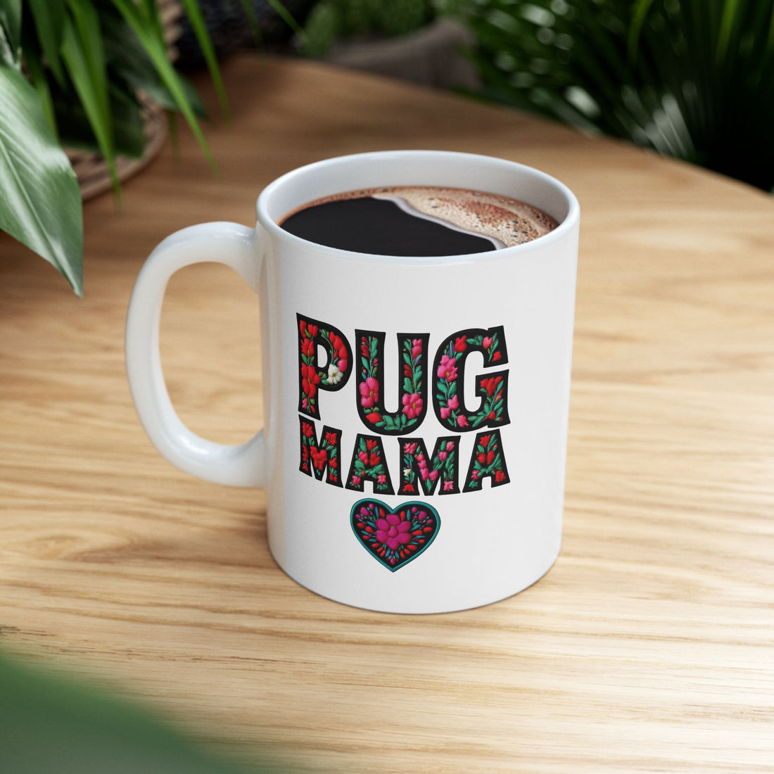 Pug MAMA Floral Design Ceramic Mug