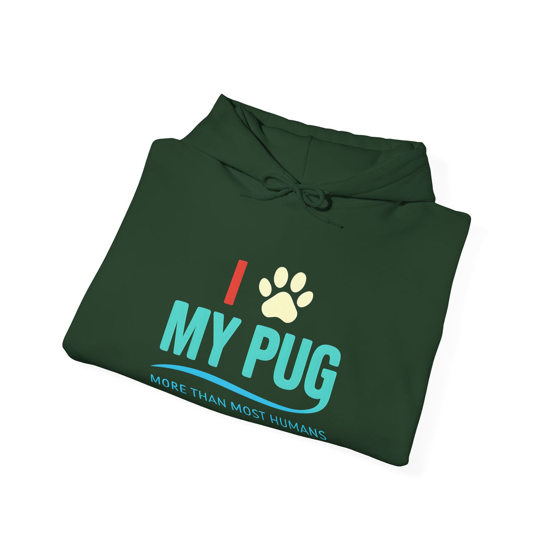 I Love My Pug Hoodie