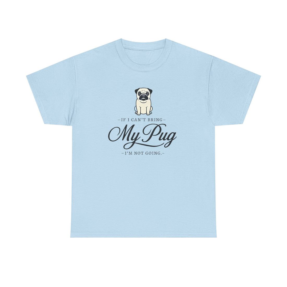 Funny Pug Theme Tee, Dog Lover Shirt