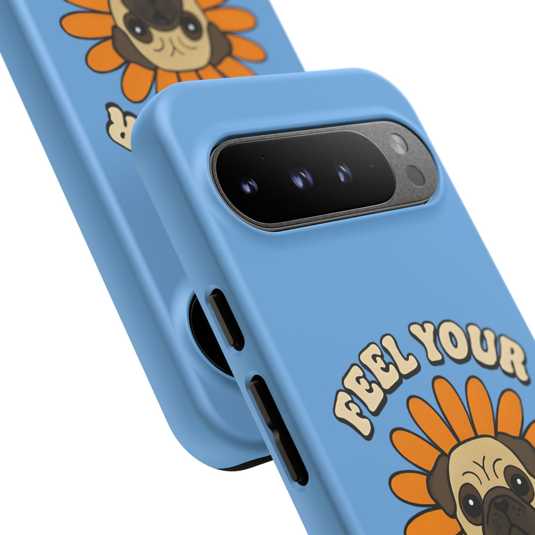Feel Your Feels Cute Pug Phone Case