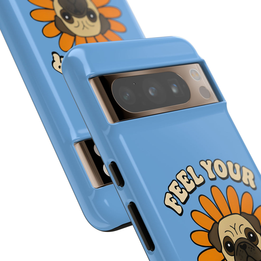 Feel Your Feels Cute Pug Phone Case