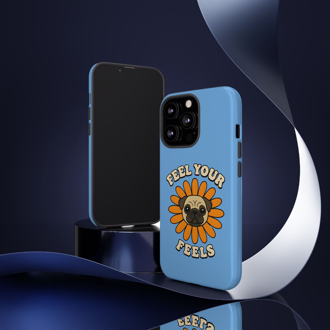 Feel Your Feels Cute Pug Phone Case