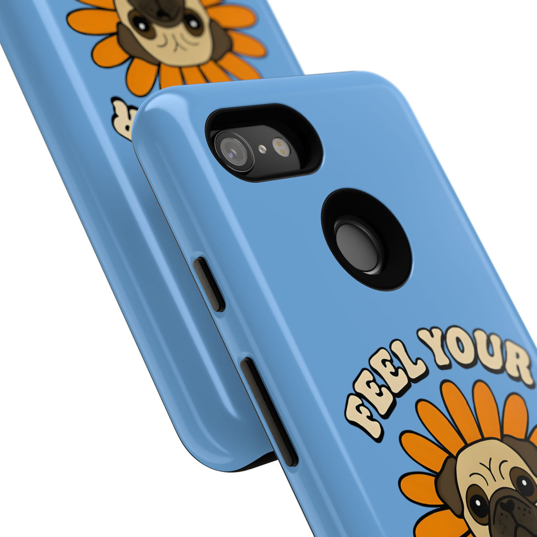 Feel Your Feels Cute Pug Phone Case