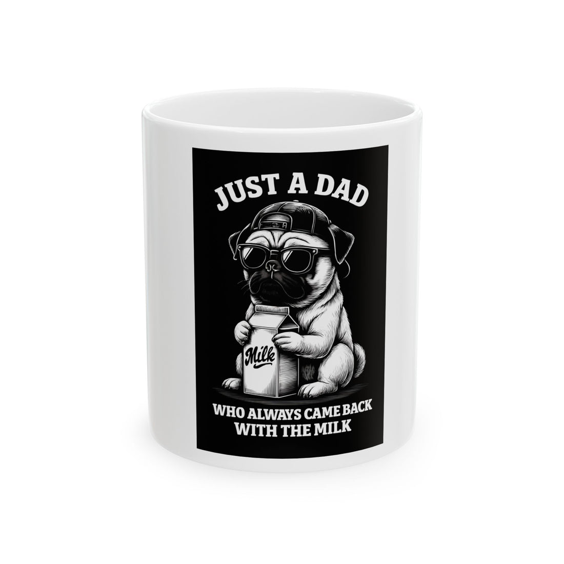 Just a Dad Ceramic Mug | Funny Gift for Fathers Day, Dad Gift, Coffee Mug, Dog Lover Gift, Pug Mug