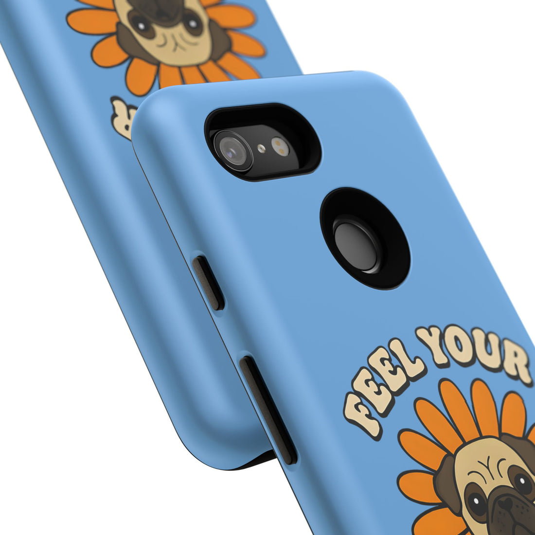 Feel Your Feels Cute Pug Phone Case